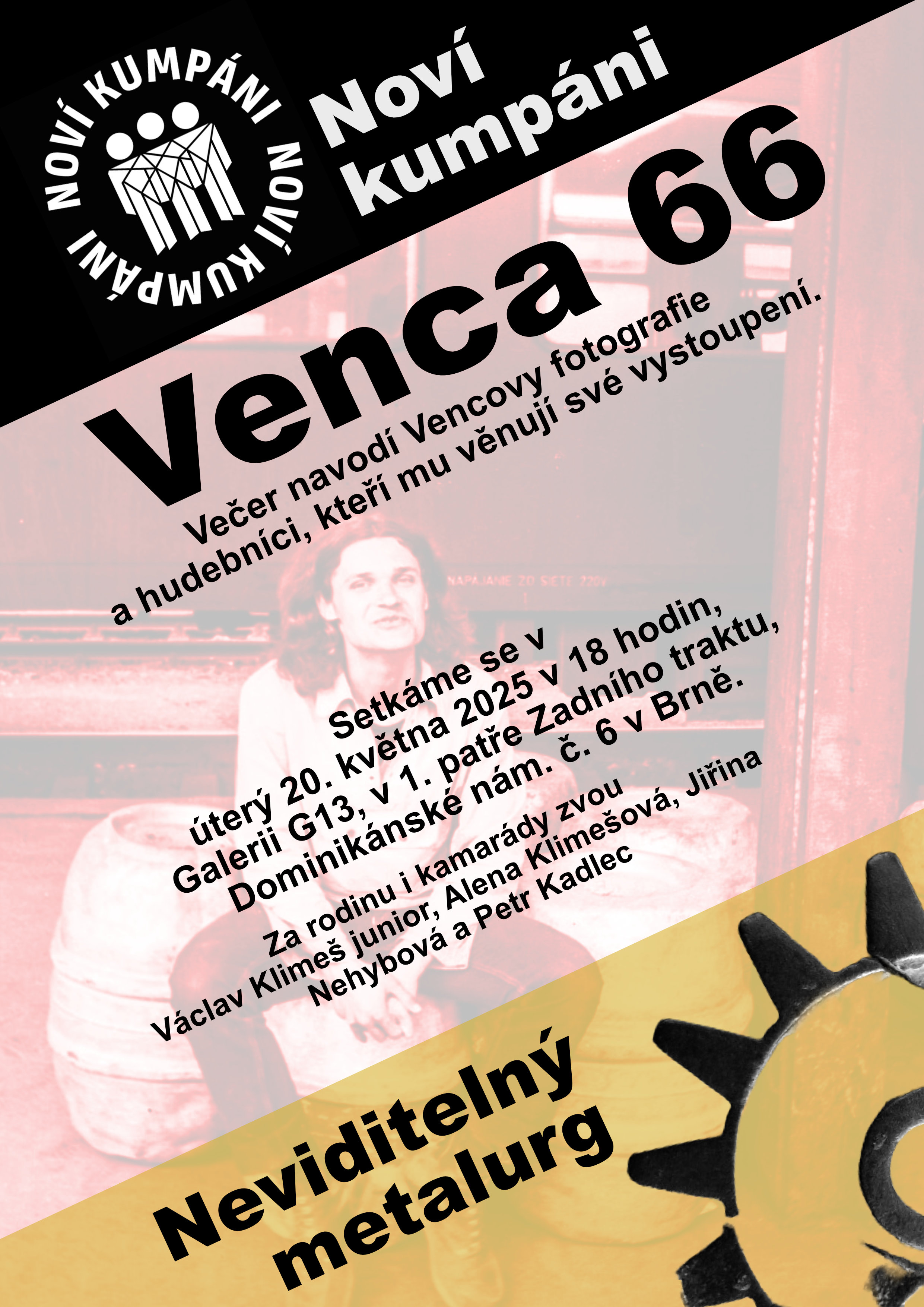 Noví kumpáni @ Venca 66 @ G13 Noví kumpáni @ Venca 66 @ G13